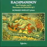 Rachmaninov: Ten Preludes, Morceaux de Fantaisie / H Shelley