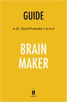 Guide to Dr. David Perlmutter’s & et al Brain Maker by Instaread