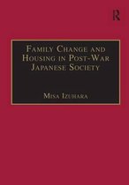 Family Change and Housing in Post-War Japanese Society