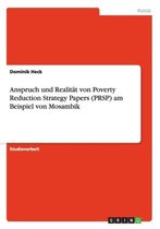 Anspruch Und Realitat Von Poverty Reduction Strategy Papers (Prsp) Am Beispiel Von Mosambik