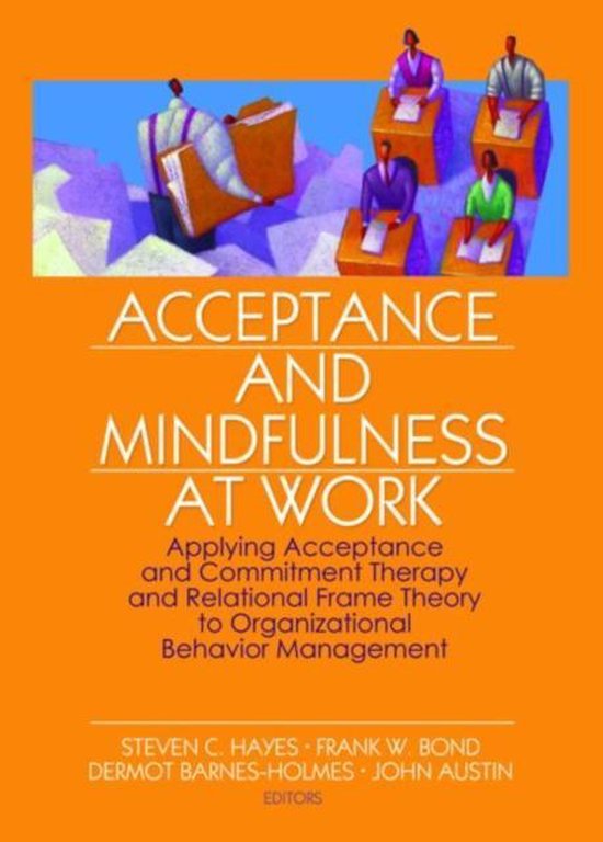 Acceptance And Mindfulness At Work