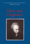 The Cambridge Edition of the Works of Immanuel Kant- Notes and Fragments