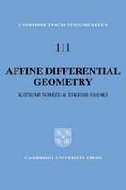 Cambridge Tracts in MathematicsSeries Number 111- Affine Differential Geometry