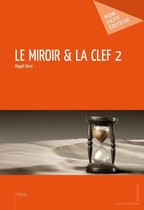 Le Miroir & la clé 2