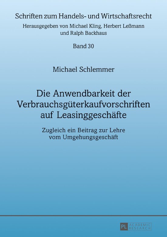 Schriften zum Handels- und Wirtschaftsrecht 30 - Die Anwendb ... - cover