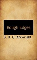 Rough Edges