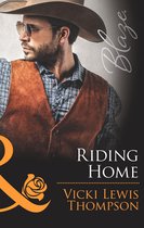 Riding Home (Mills & Boon Blaze) (Sons of Chance - Book 18)