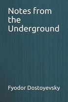 Notes from the Underground