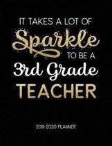 It Takes A Lot Of Sparkle To Be A 3Rd Grade Teacher 2019-2020 Planner