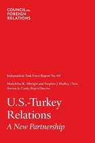 U.S.-Turkey Relations: A New Partnership
