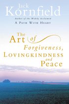 The Art of Forgiveness, Loving Kindness and Peace