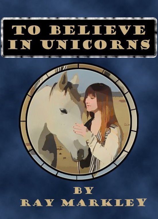 To Believe in Unicorns - cover