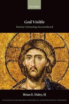 Changing Paradigms in Historical and Systematic Theology - God Visible