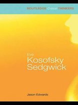 Routledge Critical Thinkers - Eve Kosofsky Sedgwick
