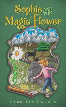 The Magic Seeds Legend Series - Sophie and the Magic Flower
