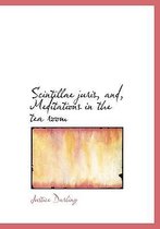 Scintillae Juris, And, Meditations in the Tea Room