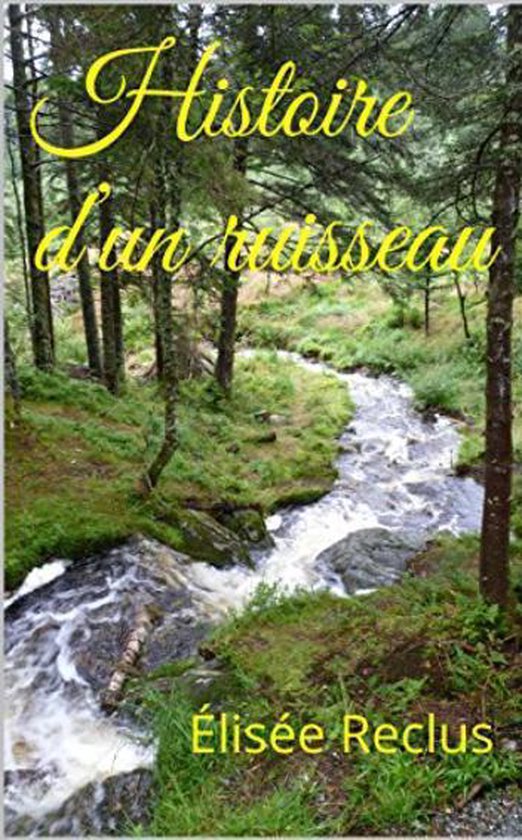 Histoire d'un ruisseau
