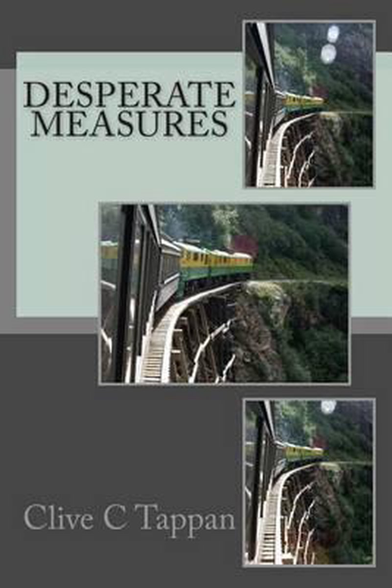 Desperate Measures van Clive C Tappan