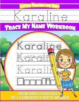 Karaline Letter Tracing for Kids Trace My Name Workbook