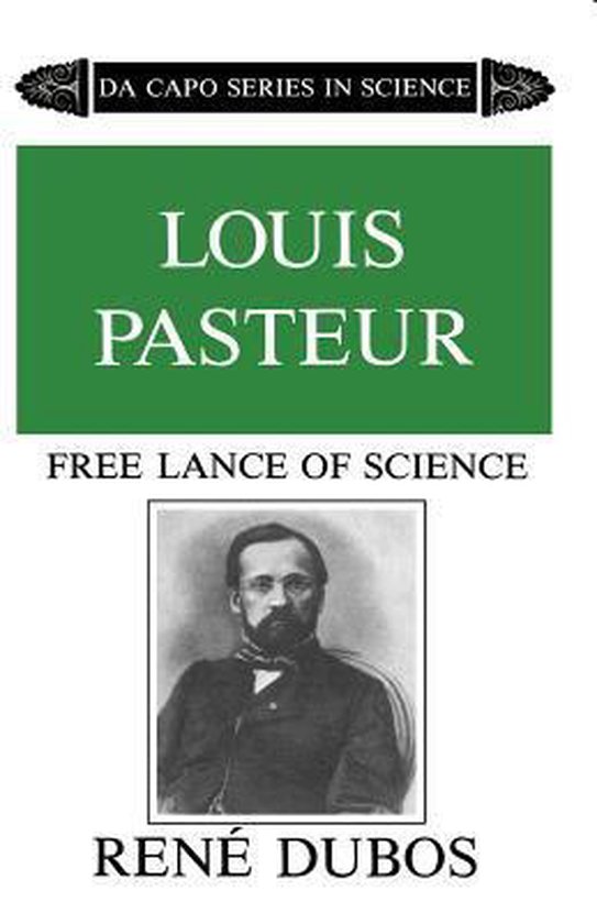 Louis Pasteur, Free Lance of Science - cover