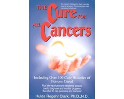 The Cure for All Cancers | 9781890035006 | Hulda Regehr Clark