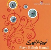 Said Mrad - Plays Baligh Hamdi (CD)