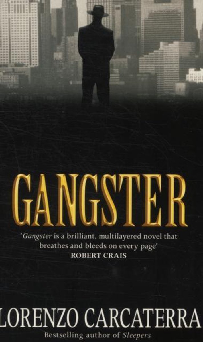 gangster by lorenzo carcaterra gangster by lorenzo carcaterra