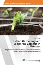Urban Gardening am Leonardo-Campus in Münster