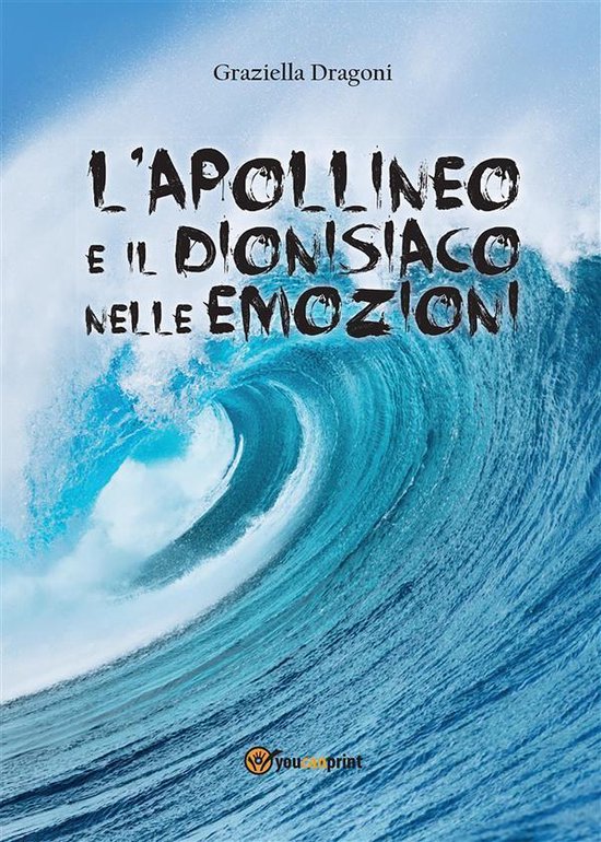 L'apollineo e il dionisiaco nelle emozioni - cover
