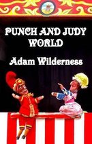 Punch and Judy World