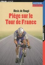 Piege sur le Tour de France