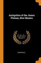 Antiquities of the Jemez Plateau, New Mexico