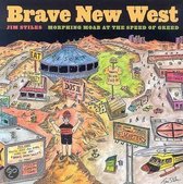 Brave New West