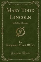 Mary Todd Lincoln