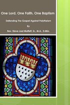 One Lord, One Faith, One Baptism
