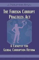 The Foreign Corrupt Practices ACT