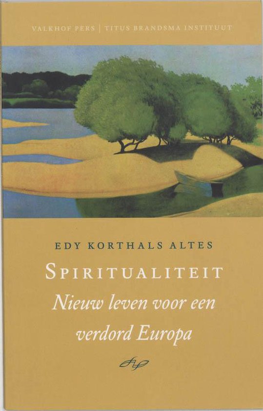 Cover van het boek 'Spiritualiteit / druk 1' van Edy Korthals Altes