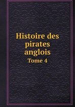 Histoire des pirates anglois Tome 4