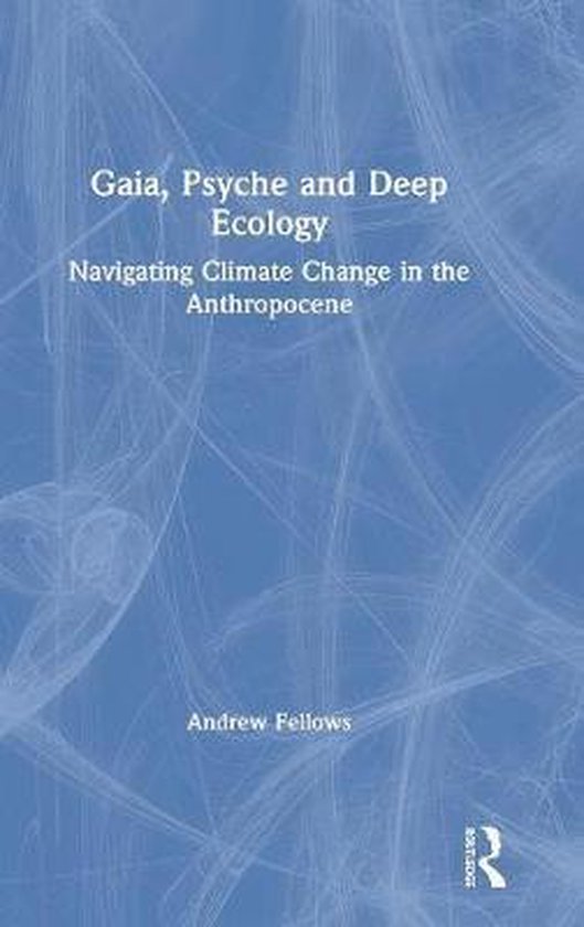 Gaia, Psyche and Deep Ecology - cover