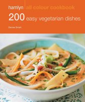Hamlyn All Colour Cookery - Hamlyn All Colour Cookery: 200 Easy Vegetarian Dishes