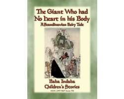 Baba Indaba Children's Stories 390 - THE GIANT WHO HAD NO HEART IN HIS BODY - A Scandinavian Fairy Tale