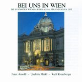 Arnold/Maikl/Kreuzberger - Bei Uns In Wien (Lieder)