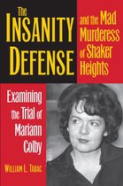 True Crime History - The Insanity Defense and the Mad Murderess of Shaker Heights