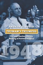 American Presidential Elections - Truman's Triumphs
