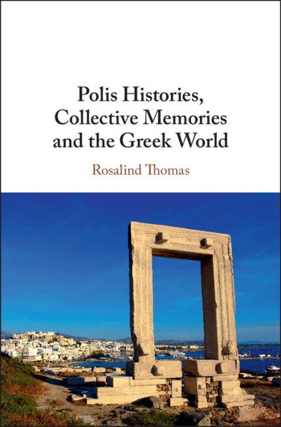 Polis Histories, Collective Memories and the Greek World - cover