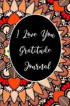 I Love You Gratitude Journal