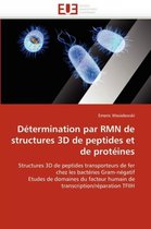 Détermination par RMN de structures 3D de peptides et de protéines