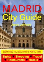 Madrid City Guide - Sightseeing, Hotel, Restaurant, Travel & Shopping Highlights (Illustrated)