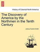 The Discovery of America by the Northmen in the Tenth Century