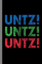 Untz! Untz! Untz!